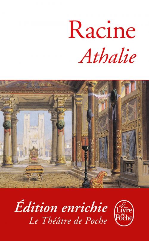 Cover of the book Athalie by Jean Racine, Le Livre de Poche