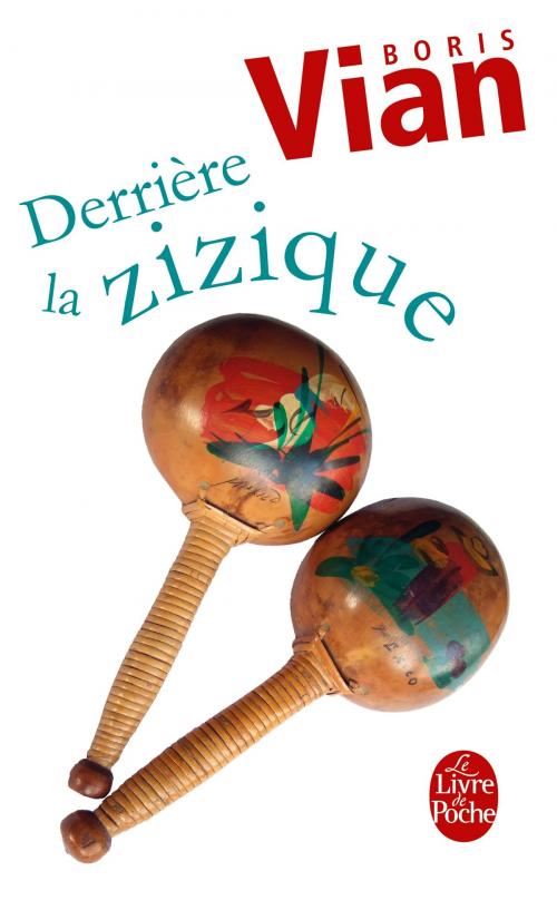 Cover of the book Derrière la zizique by Boris Vian, Le Livre de Poche
