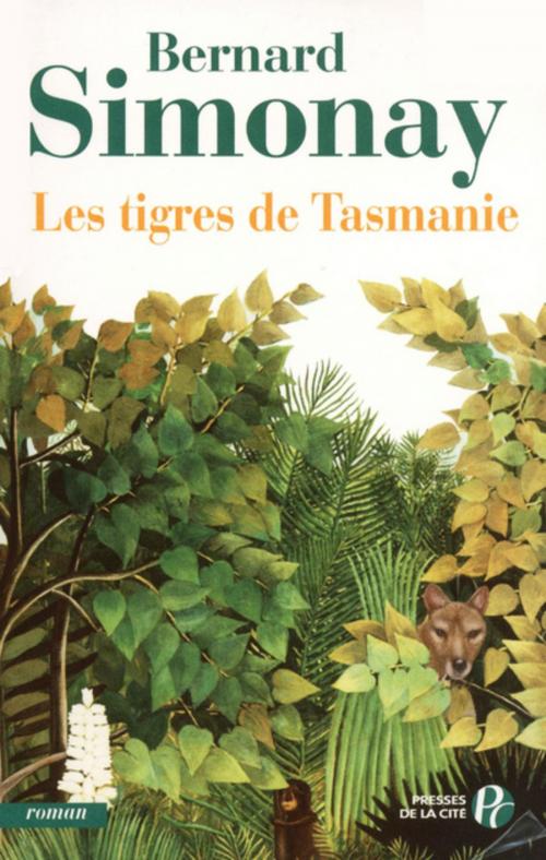 Cover of the book Les Tigres de Tasmanie by Bernard SIMONAY, Place des éditeurs