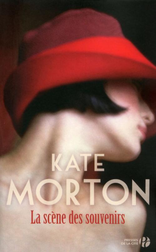 Cover of the book La Scène des souvenirs by Kate MORTON, Place des éditeurs
