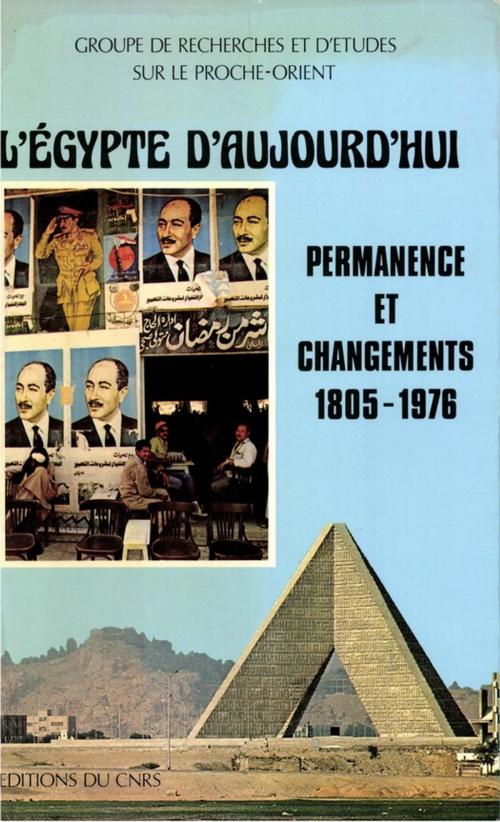 Cover of the book L'Égypte d'aujourd'hui by Collectif, Institut de recherches et d’études sur les mondes arabes et musulmans
