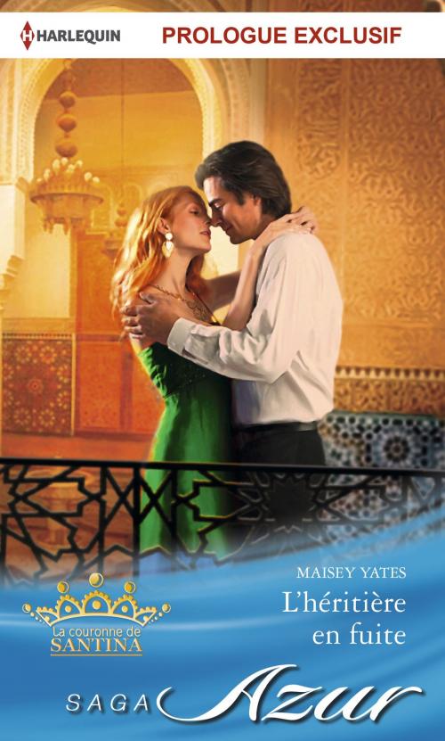 Cover of the book L'héritière en fuite by Maisey Yates, Harlequin