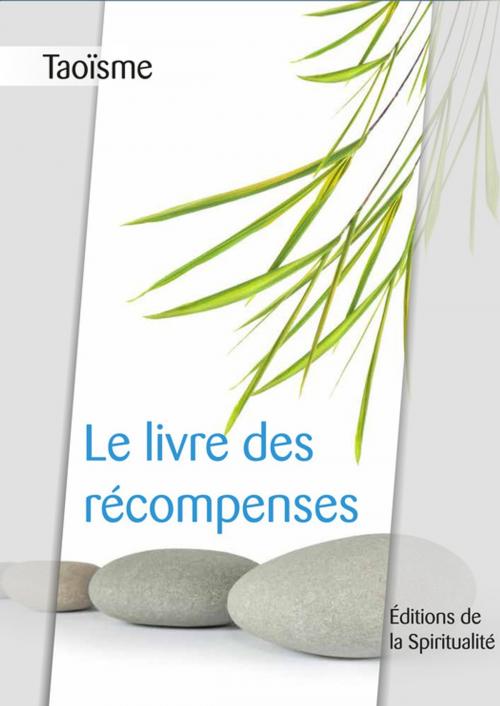 Cover of the book Taoïsme, Le livre des récompenses by Anonyme, Éditions de la Spiritualité