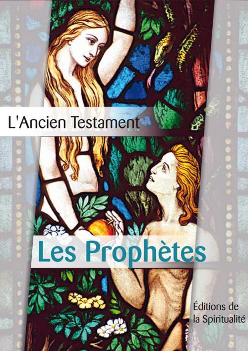 Cover of the book Les Prophètes by Louis Segond, Éditions de la Spiritualité