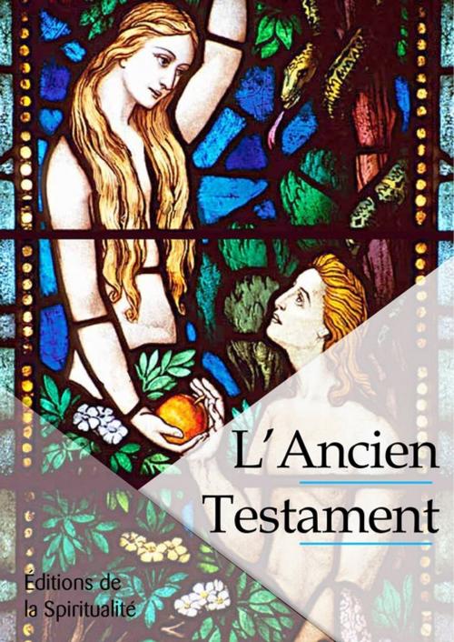 Cover of the book L'Ancien testament by Louis Segond, Éditions de la Spiritualité
