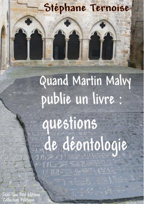 Cover of the book Quand Martin Malvy publie un livre : questions de déontologie by Stéphane Ternoise, Jean-Luc PETIT Editions