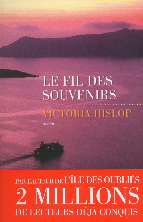 Cover of the book Le Fil des souvenirs by Victoria HISLOP, edi8