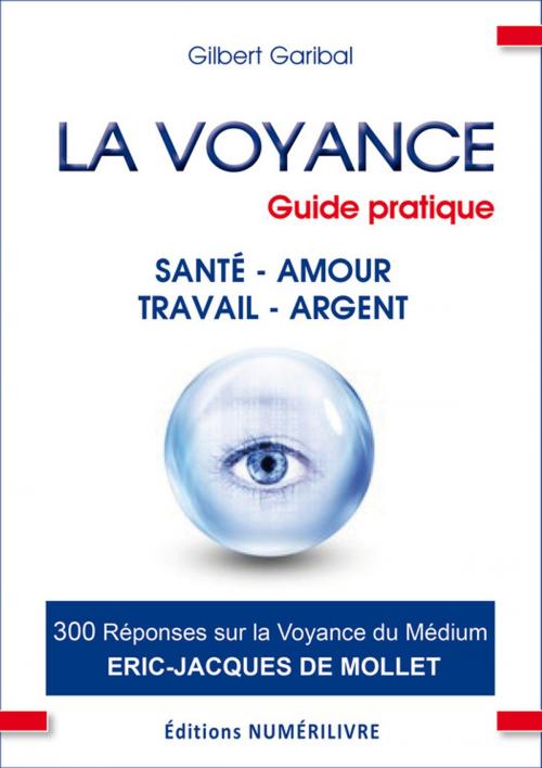 Cover of the book La voyance guide pratique by Gilbert Garibal, Numerilivre