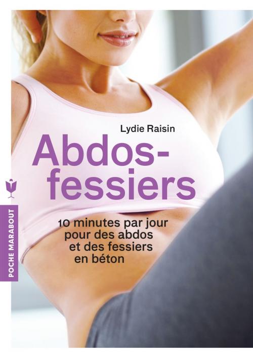 Cover of the book Nouveaux abdos fessiers by Lydie Raisin, Marabout