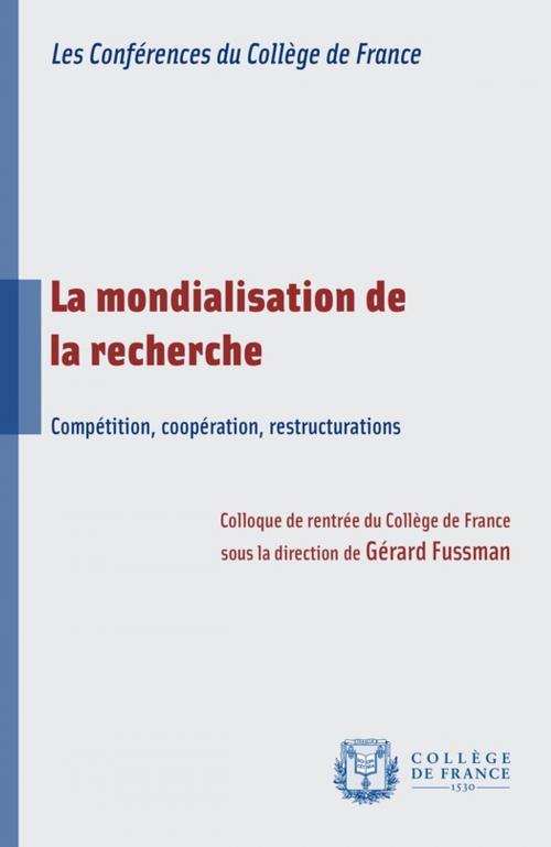 Cover of the book La mondialisation de la recherche by Collectif, Collège de France