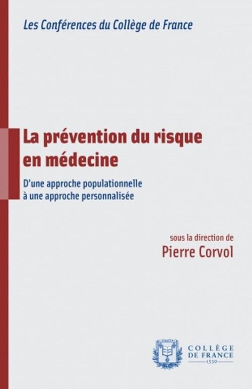 Cover of the book La prévention du risque en médecine by Collectif, Collège de France