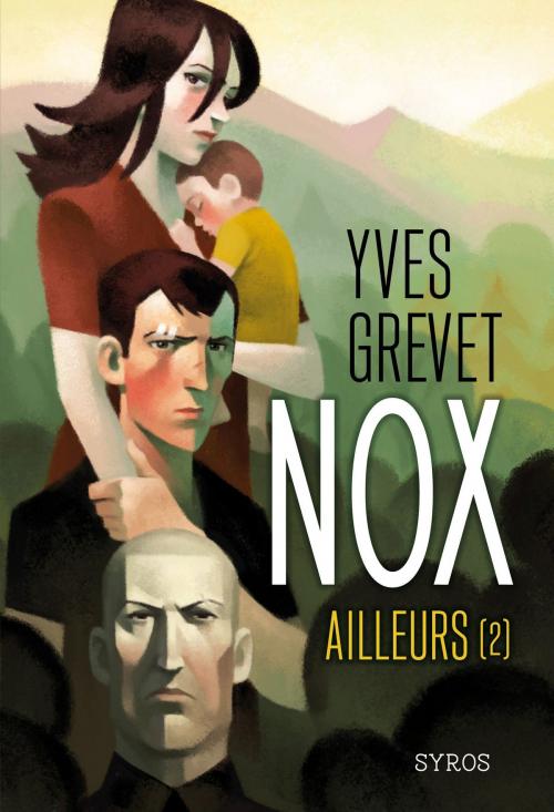 Cover of the book Nox : Ailleurs (2) by Yves Grevet, Nathan