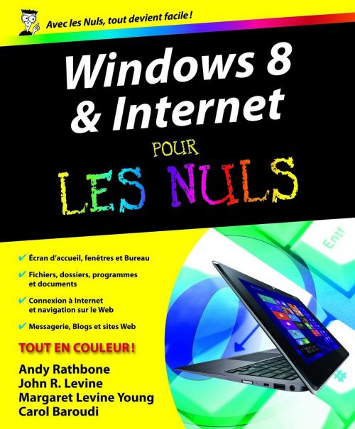 Cover of the book Windows 8 et Internet Pour les Nuls by Andy RATHBONE, Carol BAROUDI, John R. LEVINE, Margaret LEVINE YOUNG, edi8