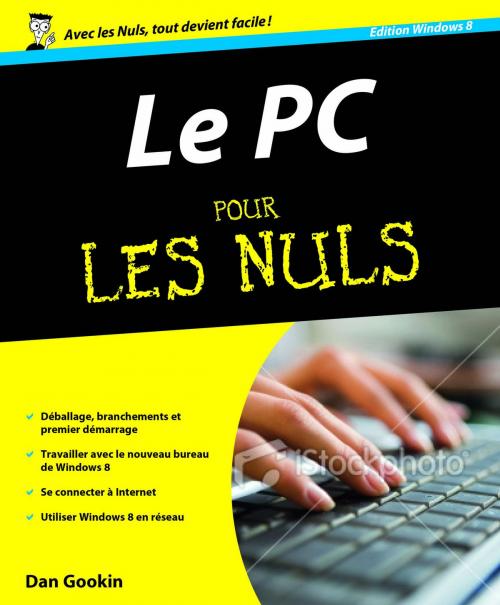 Cover of the book PC, éd. Windows 8 Pour les Nuls by Dan GOOKIN, edi8
