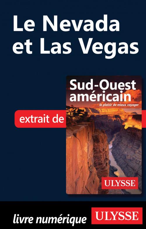 Cover of the book Le Nevada et Las Vegas by Collectif Ulysse, Guides de voyage Ulysse