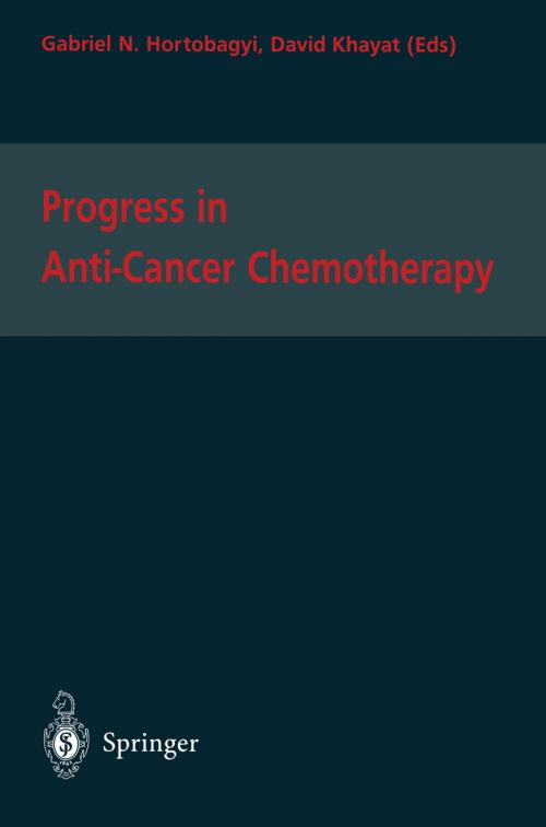 Cover of the book Progress in Anti-Cancer Chemotherapy by Gabriel N. Hortobagyi, David Khayat, Springer Paris