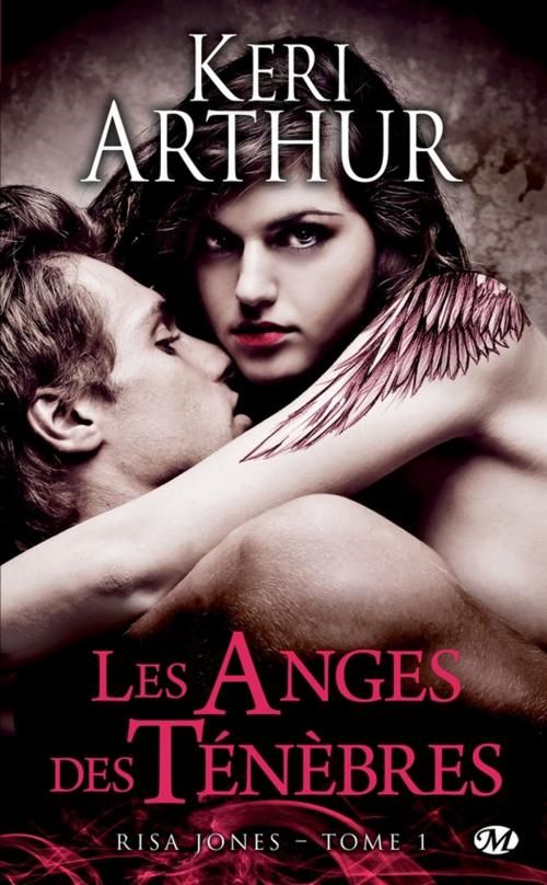 Cover of the book Les Anges des ténèbres by Keri Arthur, Milady