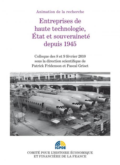Cover of the book Entreprises de haute technologie, État et souveraineté depuis 1945 by Collectif, Institut de la gestion publique et du développement économique