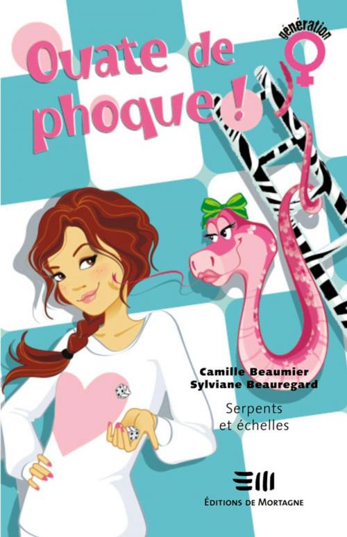 Cover of the book Ouate de phoque! 03 : Serpents et échelles by Beaumier Camille, Beauregard Sylvianne, De Mortagne