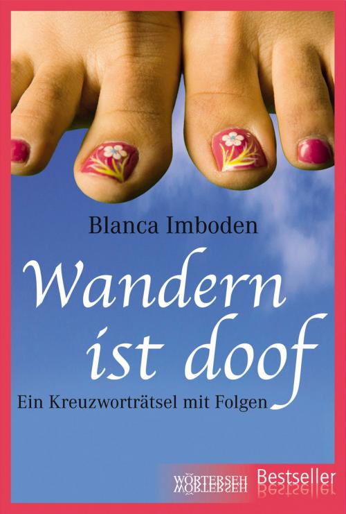 Cover of the book Wandern ist doof by Blanca Imboden, Wörterseh Verlag