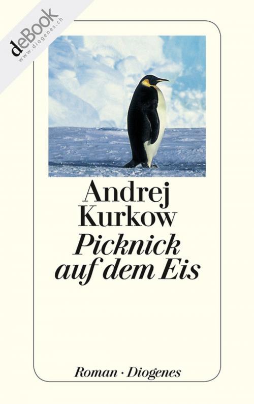 Cover of the book Picknick auf dem Eis by Andrej Kurkow, Diogenes