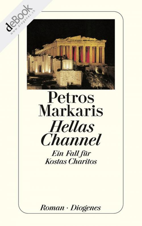 Cover of the book Hellas Channel by Petros Markaris, Diogenes