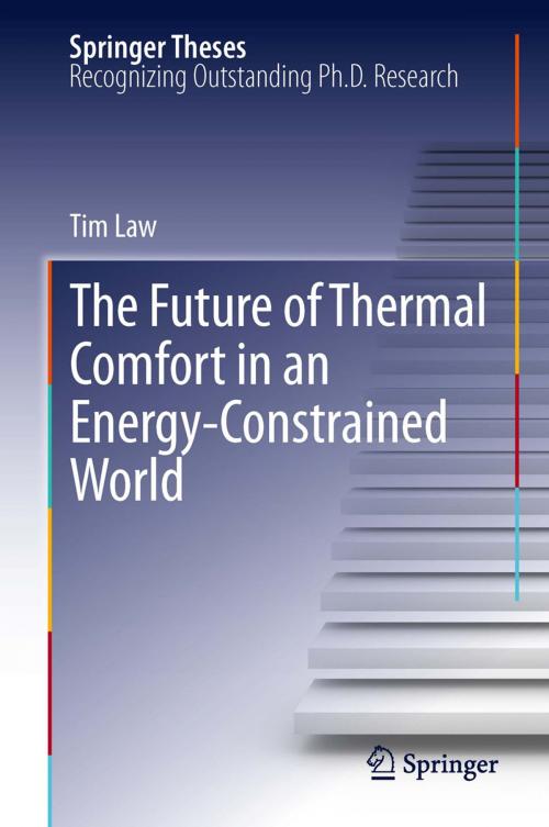 Cover of the book The Future of Thermal Comfort in an Energy- Constrained World by Tim Law, Springer International Publishing