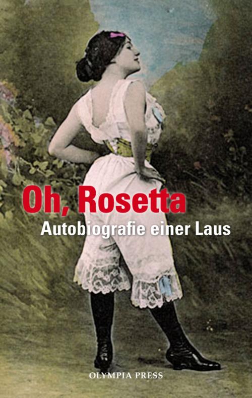Cover of the book Oh, Rosetta by , Olympia Press