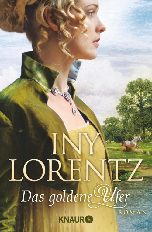 Cover of the book Das goldene Ufer by Iny Lorentz, Knaur eBook