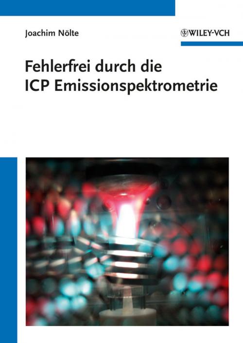 Cover of the book Fehlerfrei durch die ICP Emissionsspektrometrie by Joachim N¿lte, Wiley