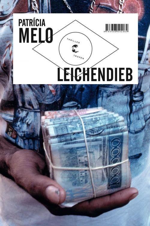 Cover of the book Leichendieb by Patricia Melo, Tropen