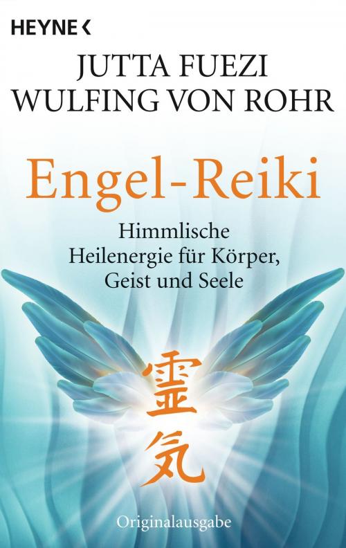 Cover of the book Engel-Reiki by Jutta Fuezi, Wulfing von Rohr, Heyne Verlag