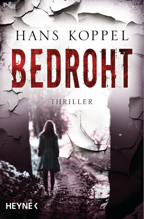 Cover of the book Bedroht by Hans Koppel, Heyne Verlag