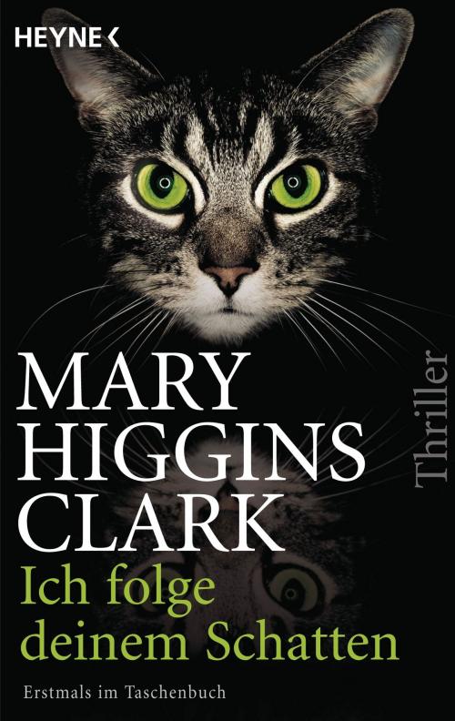 Cover of the book Ich folge deinem Schatten by Mary Higgins Clark, E-Books der Verlagsgruppe Random House GmbH