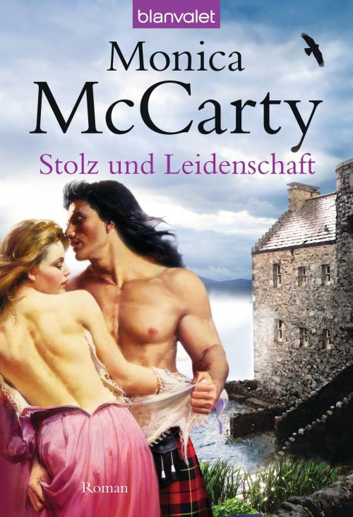 Cover of the book Stolz und Leidenschaft by Monica McCarty, Blanvalet Taschenbuch Verlag
