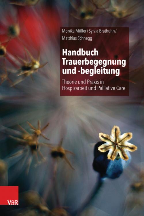 Cover of the book Handbuch Trauerbegegnung und -begleitung by Monika Müller, Sylvia Brathuhn, Matthias Schnegg, Vandenhoeck & Ruprecht