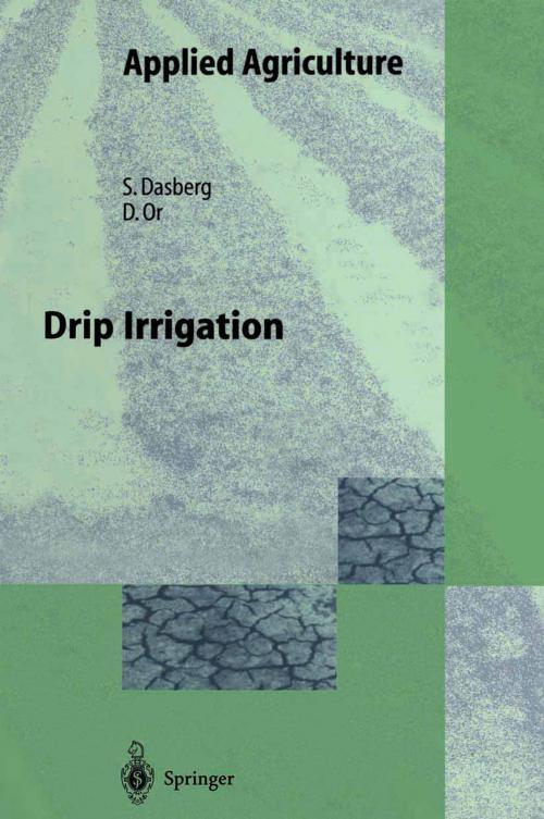 Cover of the book Drip Irrigation by Samuel Dasberg, Dani Or, Springer Berlin Heidelberg