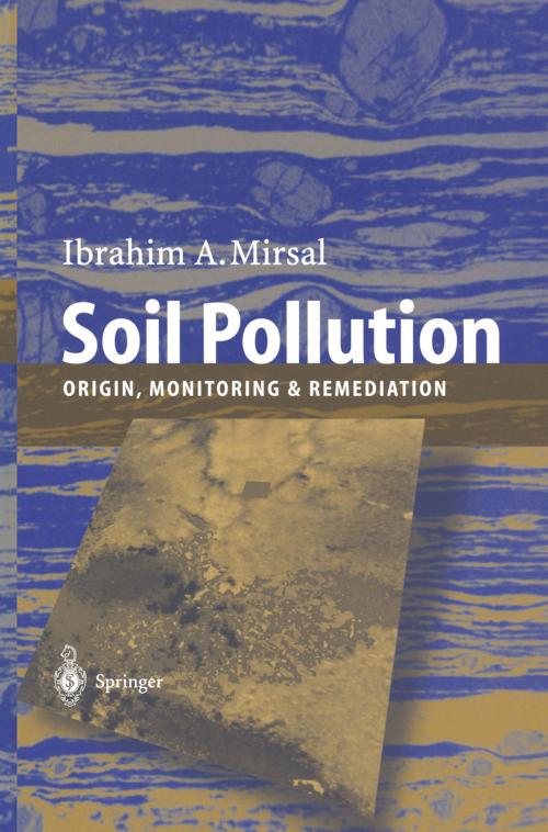 Cover of the book Soil Pollution by Ibrahim Mirsal, Springer Berlin Heidelberg