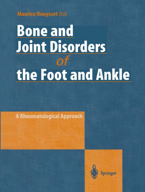 Cover of the book Bone and Joint Disorders of the Foot and Ankle by Maurice Bouysset, Springer Berlin Heidelberg