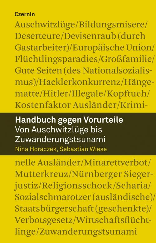 Cover of the book Handbuch gegen Vorurteile by Nina Horaczek, Sebastian Wiese, Czernin Verlag