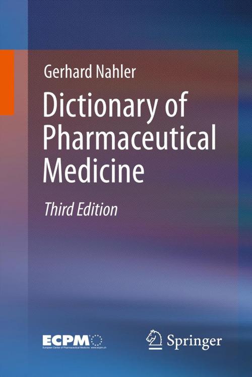 Cover of the book Dictionary of Pharmaceutical Medicine by Gerhard Nahler, Annette Mollet, Springer Vienna