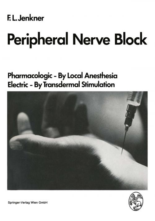 Cover of the book Peripheral Nerve Block by F.L. Jenkner, Springer Vienna