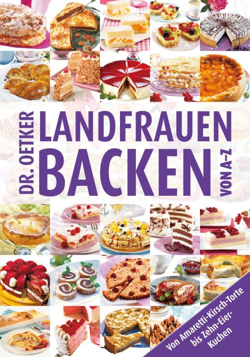 Cover of the book Landfrauenbacken von A-Z by Dr. Oetker, Dr. Oetker ein Imprint von ZS Verlag