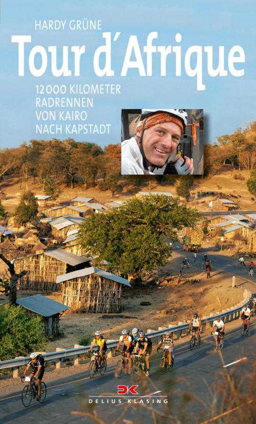 Cover of the book Tour d'Afrique by Hardy Grüne, Delius Klasing