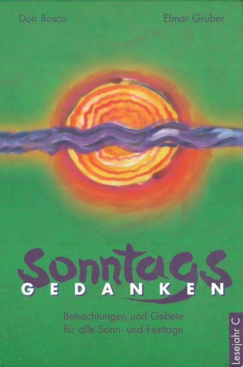 Cover of the book Sonntagsgedanken, Lesejahr C - eBook by Elmar Gruber, Don Bosco Medien