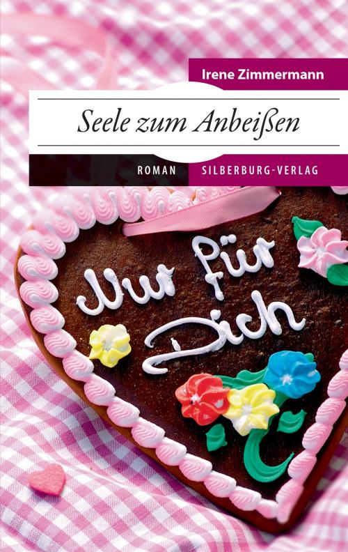 Cover of the book Seele zum Anbeißen by Irene Zimmermann, Silberburg-Verlag