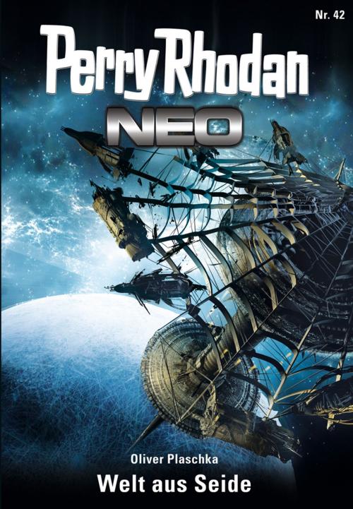 Cover of the book Perry Rhodan Neo 42: Welt aus Seide by Oliver Plaschka, Perry Rhodan digital