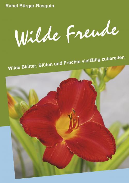 Cover of the book Wilde Freude by Rahel Bürger-Rasquin, Books on Demand