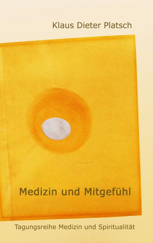 Cover of the book Medizin und Mitgefühl by , Books on Demand
