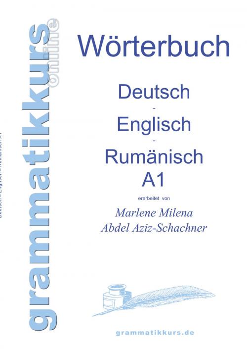 Cover of the book Wörterbuch Deutsch - Englisch - Rumänisch A1 by Marlene Abdel Aziz - Schachner, Books on Demand